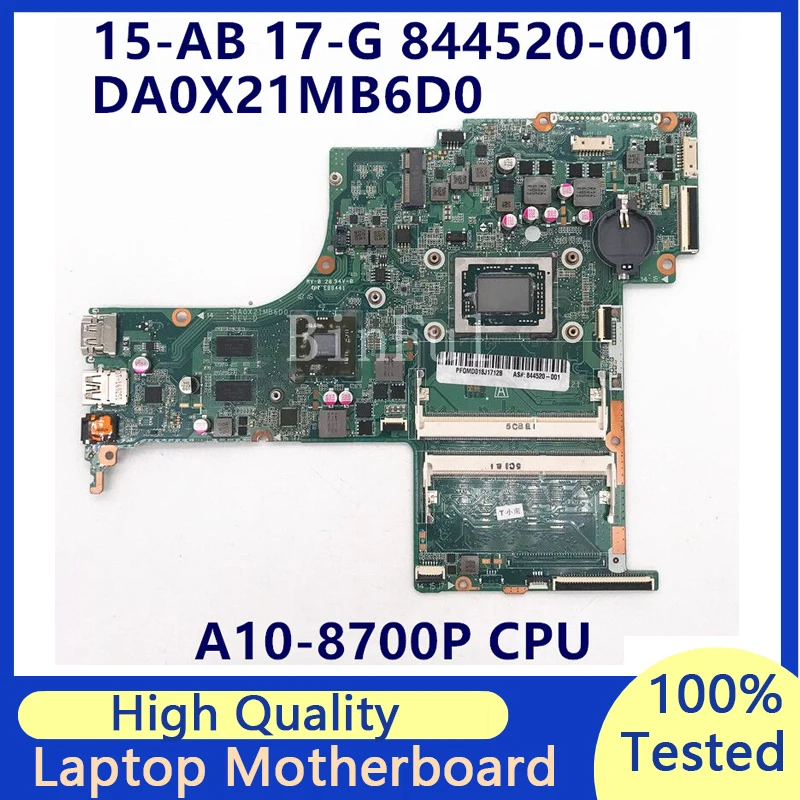 

844520-001 844520-501 844520-601 для HP Pavilion 15-AB 17-G материнская плата для ноутбука с процессором A10-8700P DA0X21MB6D0 100% полностью протестирована