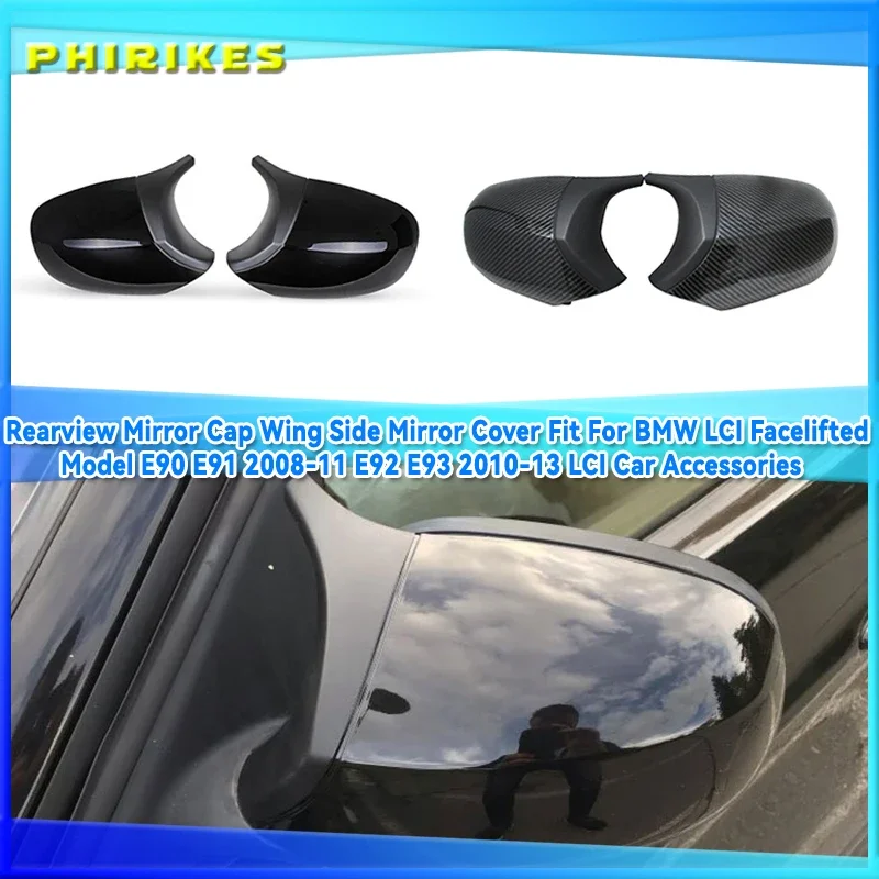 

Rearview Mirror Cap Wing Side Mirror Cover Fit For BMW LCI Facelifted Model E90 E91 2008-11 E92 E93 2010-13 LCI Car Accessories