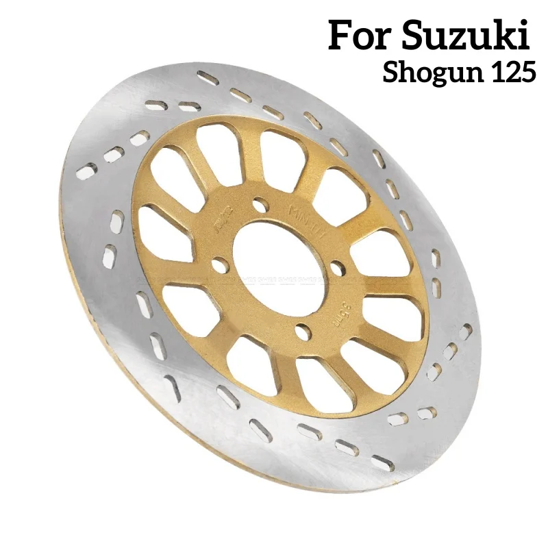 

For SUZUKI Shogun125 Motorcycle Accessories Brake Disc Rotor Motorbike Replacement Parts Front Disc Brake Pad