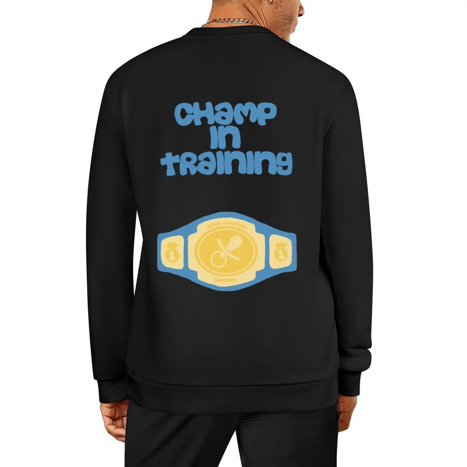 

Champ in Training cute wrestling belt baby onesie Pullover clothes for men tracksuit men sports sweatshirt man