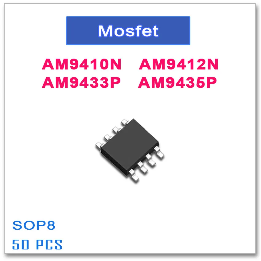 

50 шт. SOP8 AM9410N AM9412N AM9433P AM9435P 9410 9412 9433 9435 N-канальный Высокое качество AM