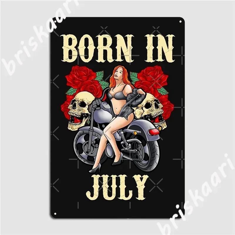 July Birthday Motorcycle Gift Biker Chick Sexy Rose Skull Metal Signs Plaques Cave pub personalized Tin sign Posters