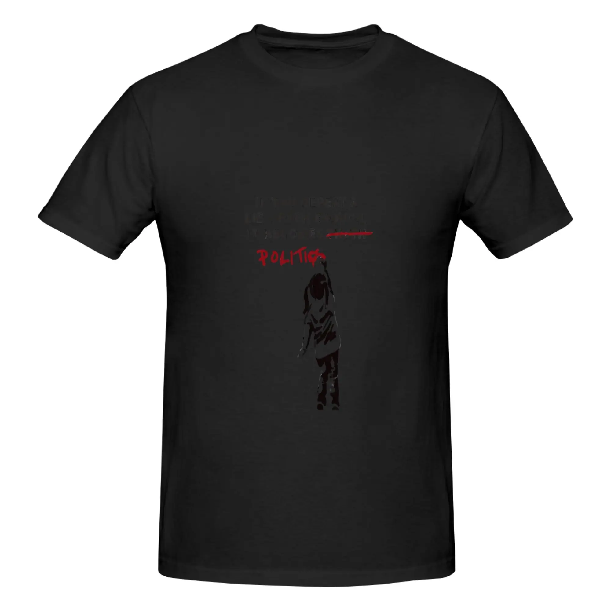 T-shirt imprimé drôle BANKSY, si vous répétez une niaiseuse affirmation suffisamment souvent, elle devient politique, t-shirt unisexe surdimensionné pour hommes