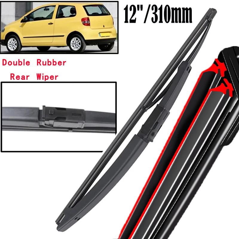 

Car Wiper 12" Rear Wiper Blade For VW Fox Suran 2006 - 2012 Windshield Windscreen Clean Tailgate Window Car Rain Brush