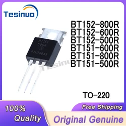 10/PCS New Original BT151-500R BT151-600R BT151-800R BT152-500R BT152-600R BT152-800R TO-220 thyristor In Stock