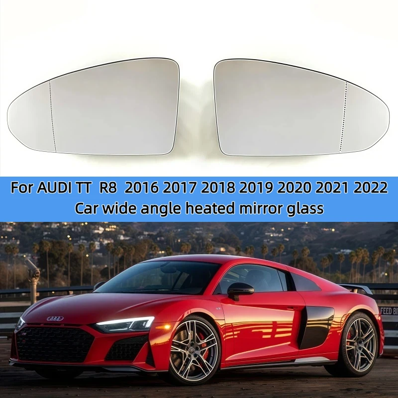 

Car wide angle heated mirror glass for AUDI TT R8 2016 2017 2018 2019 2020 2021 2022