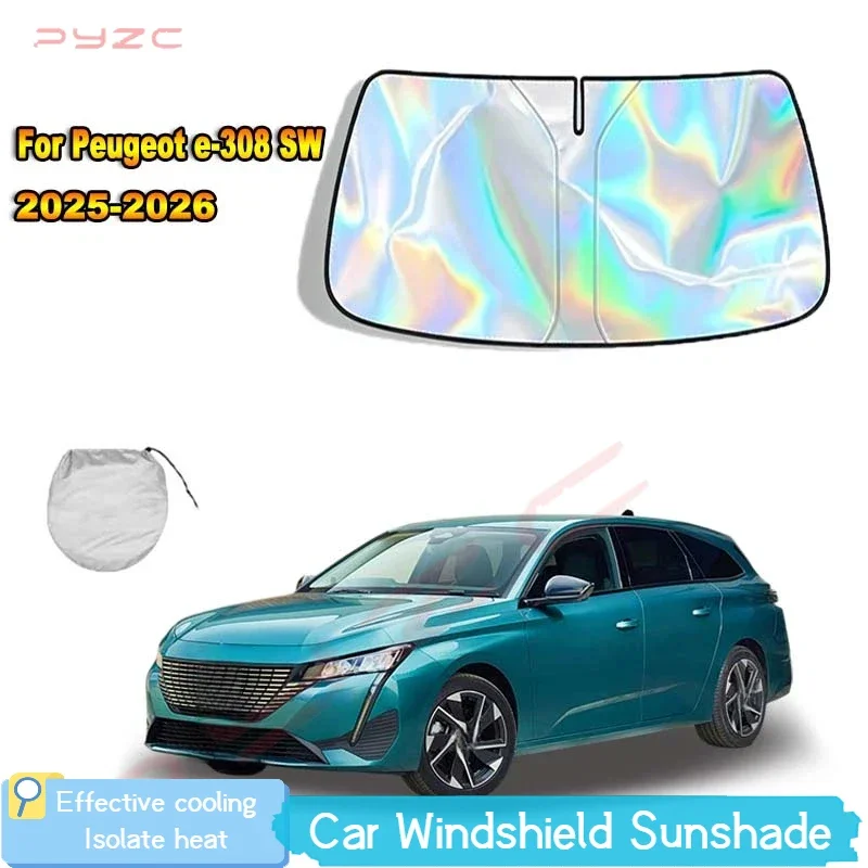 For Peugeot e-308 SW 2025-2026 Car Windshield Sunshade Cover Front Window Sun Shade Visor Auto Interior UV Protection Cool Down