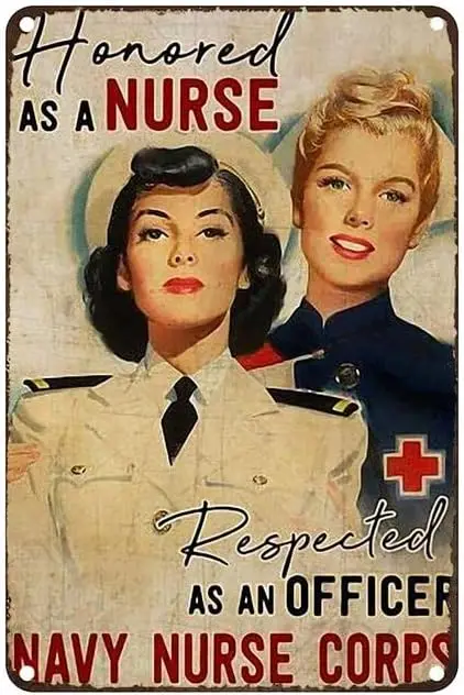 Vintage Metal Tin Sign Honored As A Nurse Respected As An Officer Navy Nurse Corps Rustic Wall Decor For Home Bedroom Bar Caf