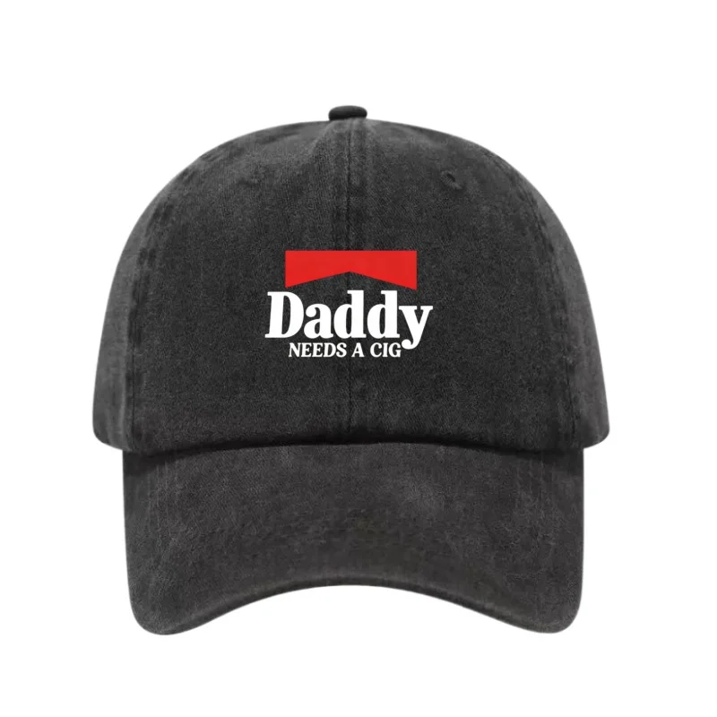 DADDY NEEDS A CIG Printed Washed Cotton Adjustable Baseball Cap Snapback Dad Hat Breathable Hat Golf Fishing Outdoor Sun Cap