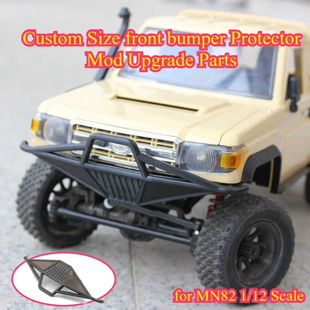 RC Crawler Custom Size Sturdy front bumper Guard Upgrade Parts for MN82 1/12 Scale RC Car Off-road Protective Spare Accessories