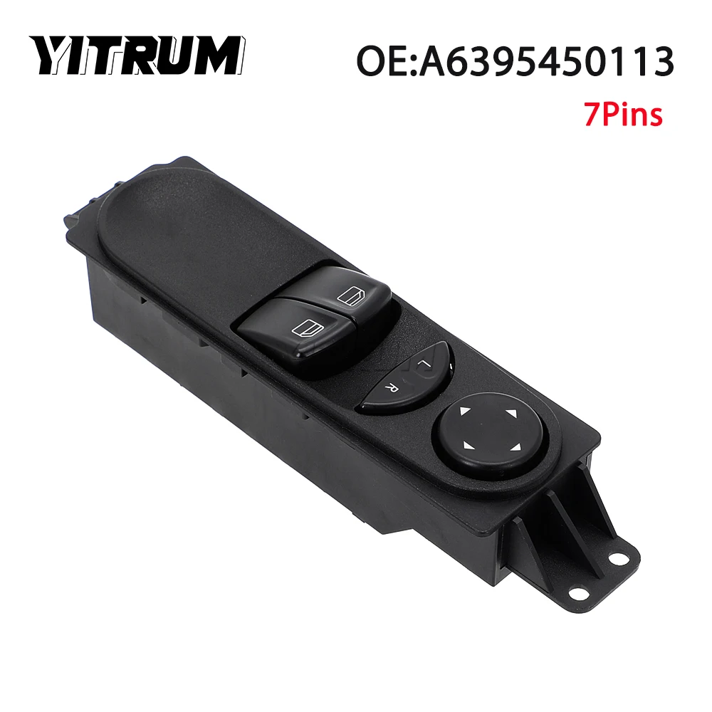 

YITRUM A6395450113 A6395450913 6395450913 Car Power Window Switch For Mercedes Benz W639 Vito Mixto Kasten 2003-2015