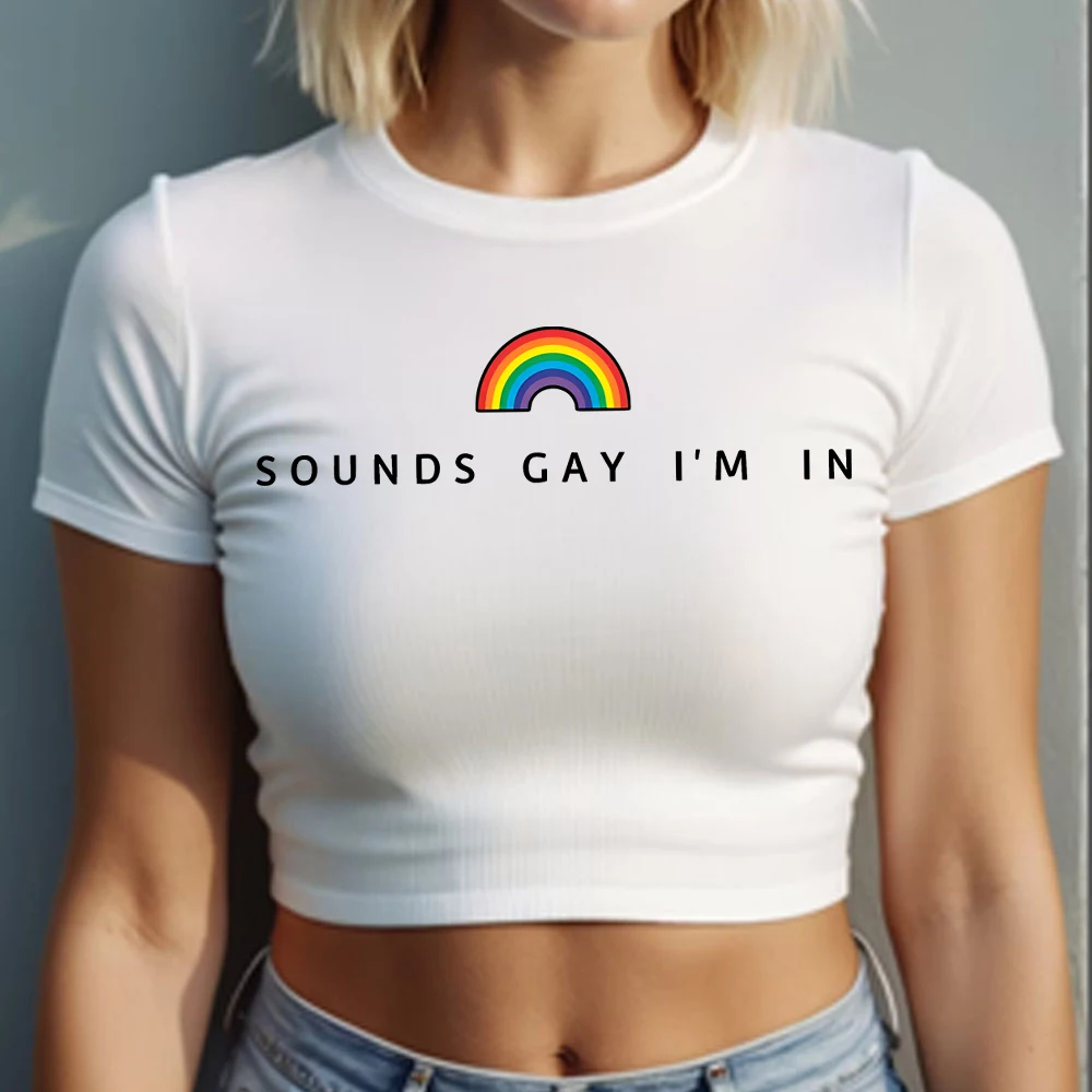 Y2K Graphic Baby Tee Sounds Gay I\'m in Lesbian Rainbow LGBTQ Support Equality Pride Pocket Gifts T-Shirt  Pride Parade Crop Tops