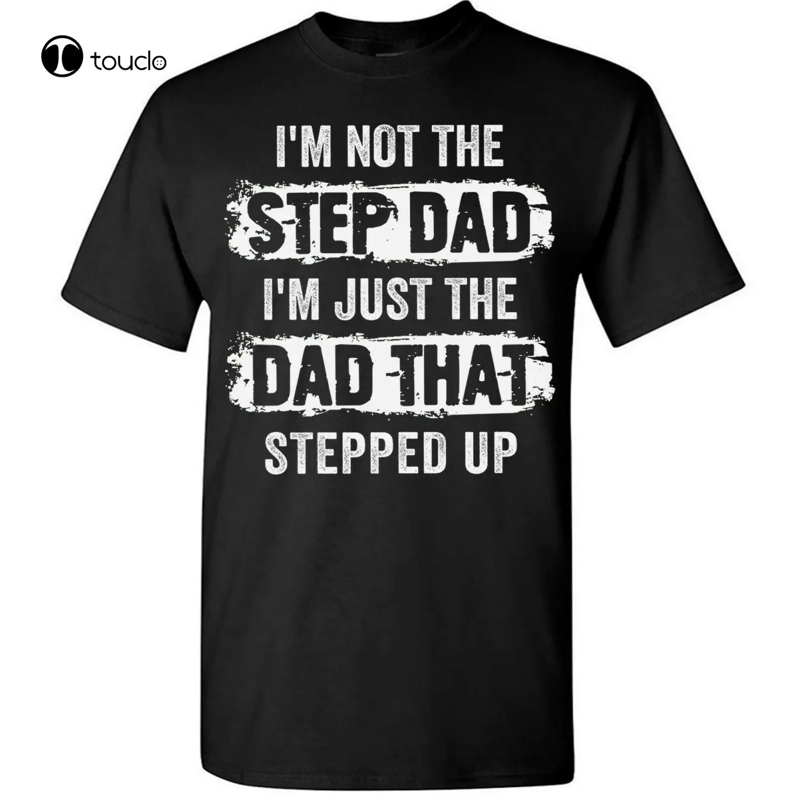 Funny Step Dad T-Shirt For Men Stepfather Tee Gifts Father'S Day Just Stepped Up Tee Shirt unisex