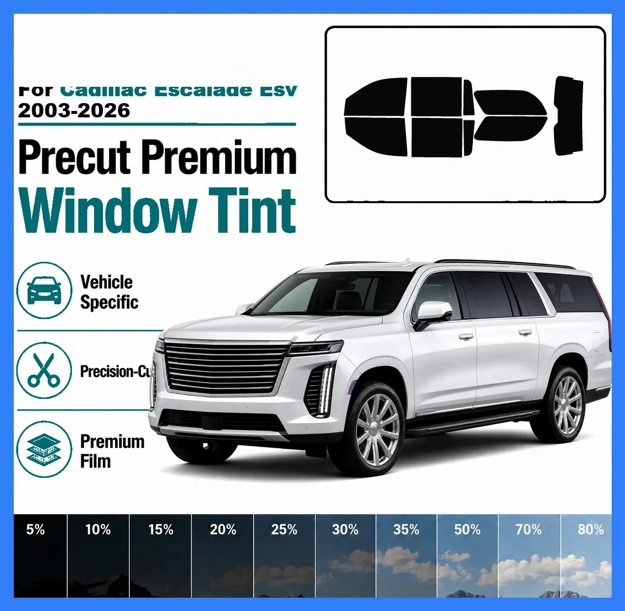 Premium Precut Window Tint for Cadillac Escalade Esv 2003‑2026 Front Rear Windows UV Heat Rejection Anti‑Scratch Privacy Film