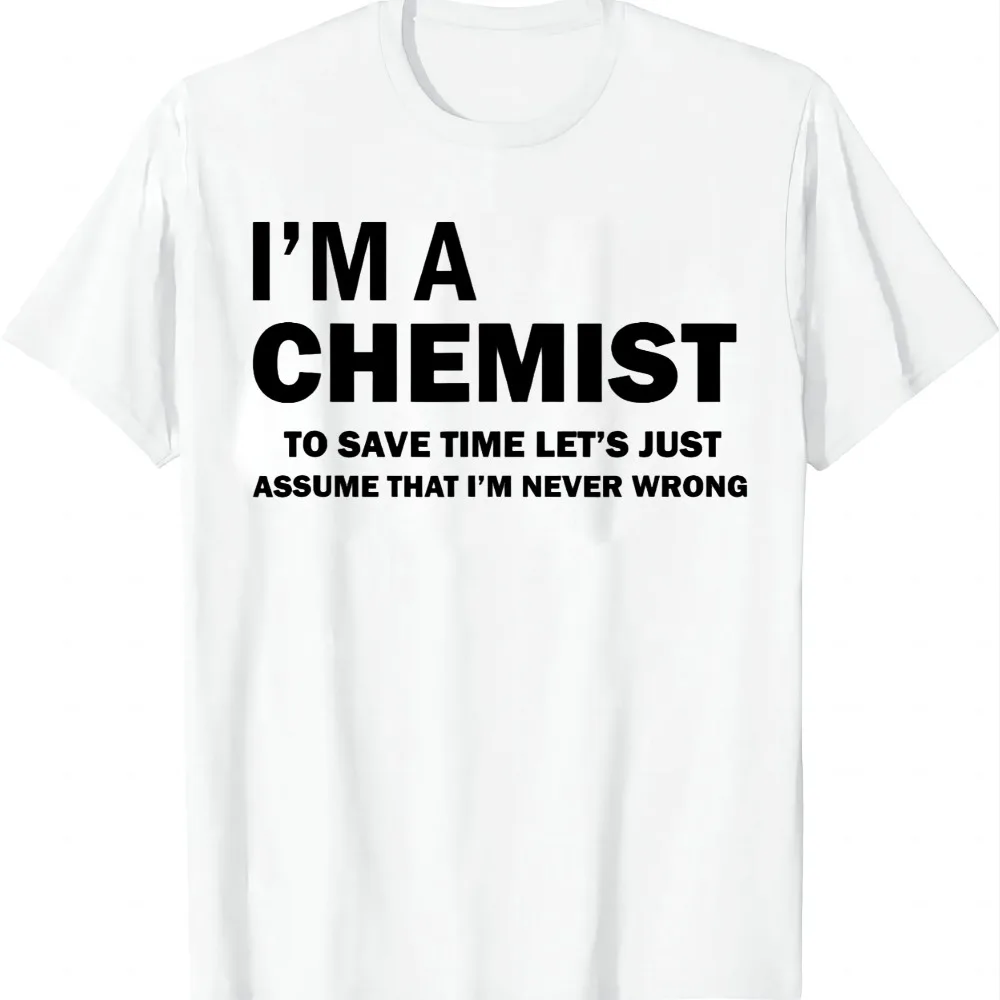 Chemist Funny Chemistry T-Shirt Summer Casual T Shirt Short Sleeve Tee Women Mens Clothing Tops Camiseta Streetwear