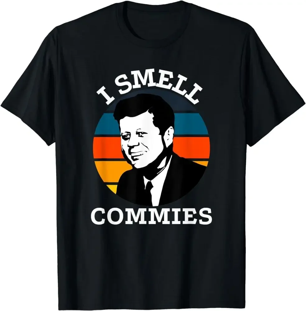 Funny American JFK I Smell Commies Political Humor Gift Shirt  High Quality 100%Cotton Short Sleeve