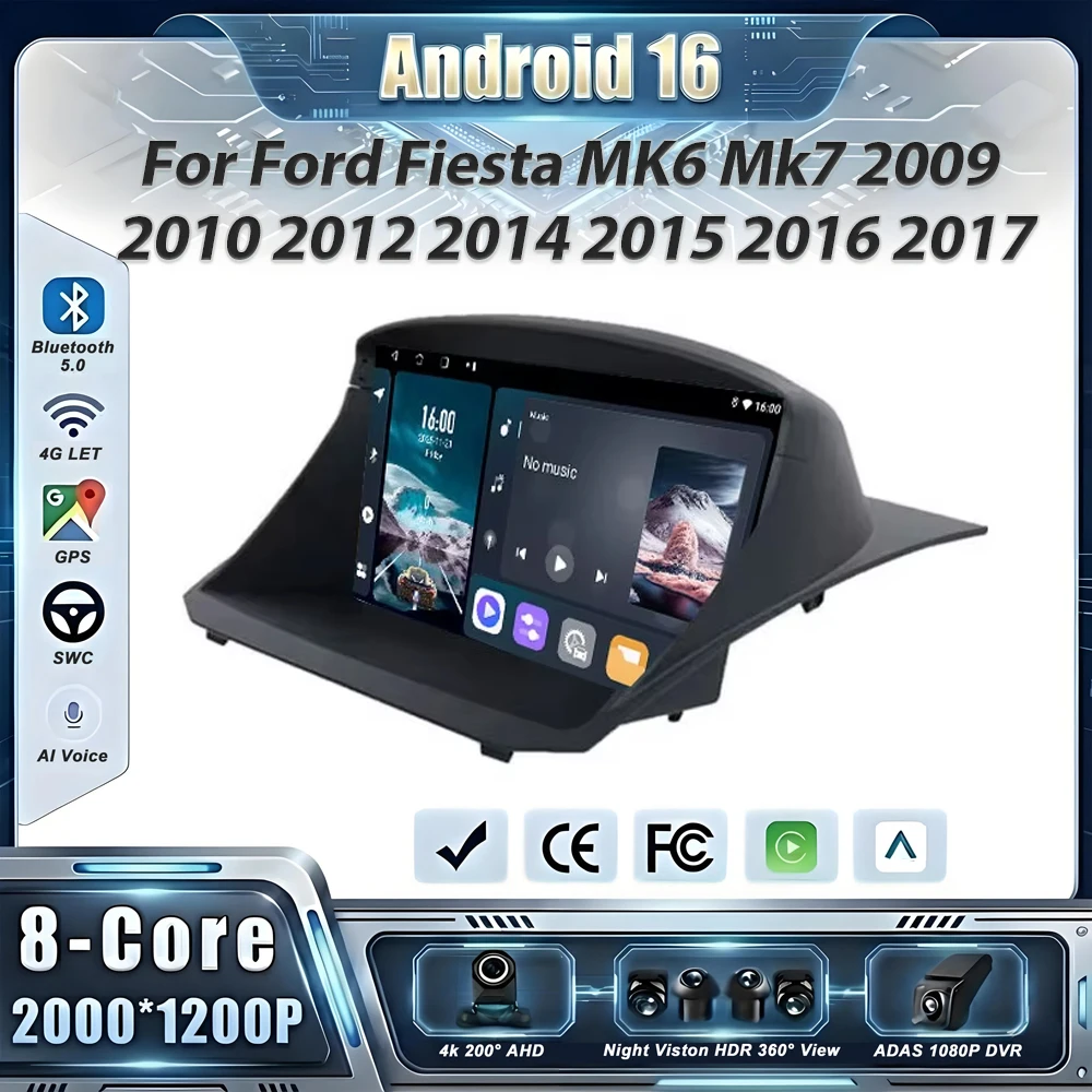 Radio para Auto Android 16 para Ford Fiesta MK6 Mk7 2009 2010 2012 2014 2015 2016 2017 Reproductor Multimedia GPS Navegación DSP Unidad Principal