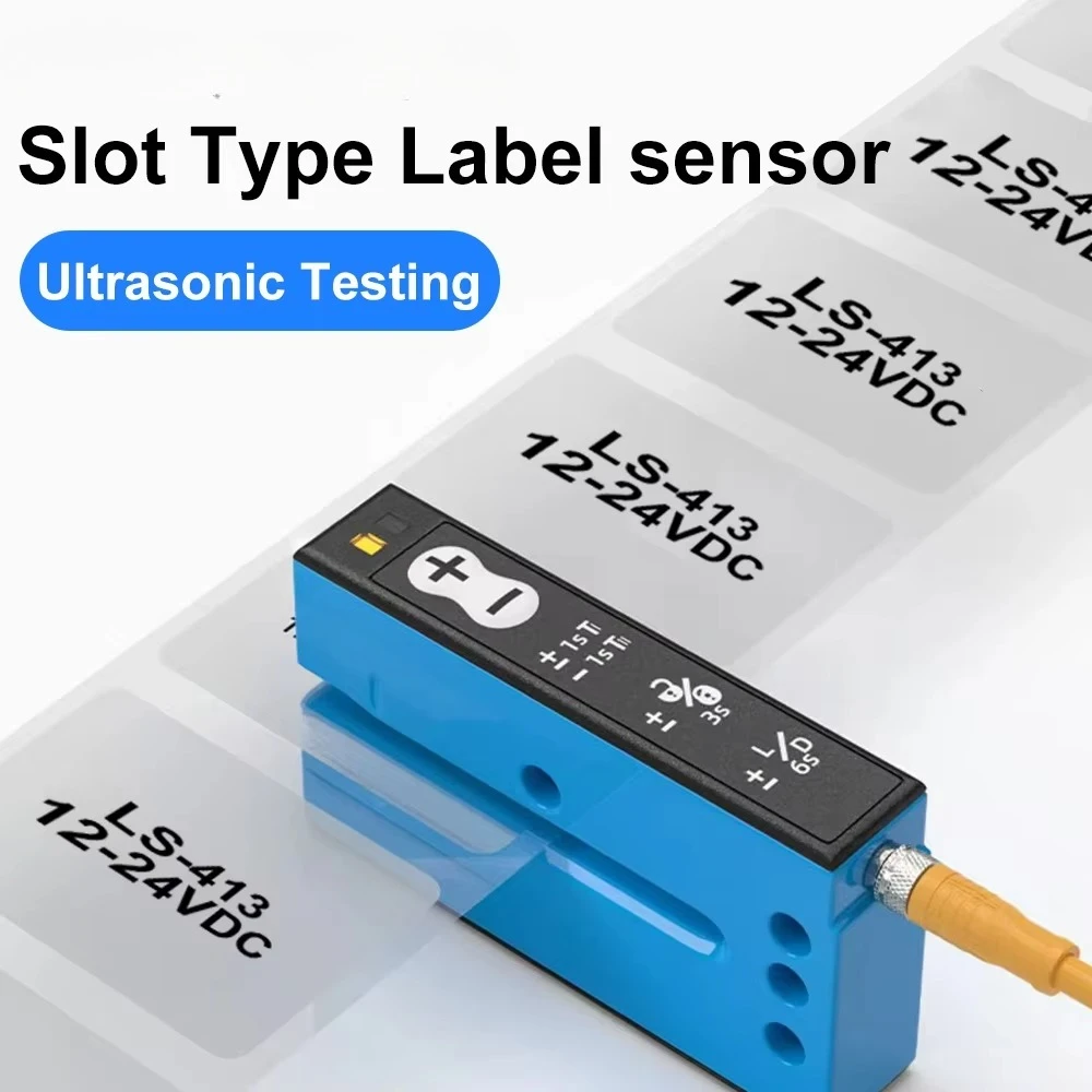Slot Type Ultrasonic Label Sensor For Detecting Transparent Label Labeling Machine Photoelectric Sensor LS-413