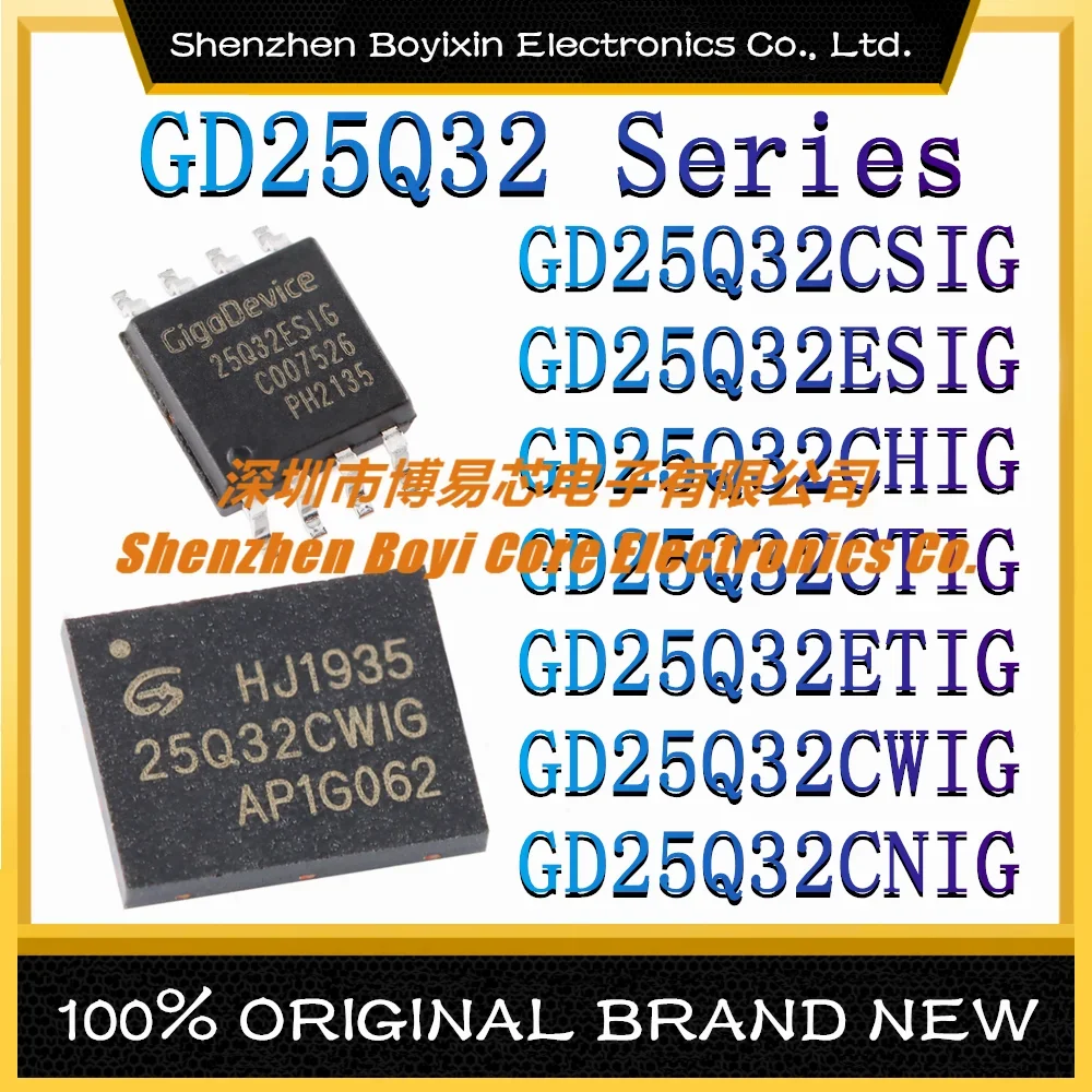 

GD25Q32CSIG GD25Q32ESIG GD25Q32CHIG GD25Q32CTIG GD25Q32ETIG GD25Q32CWIG GD25Q32CNIG GD25Q32 series New Original Genuine