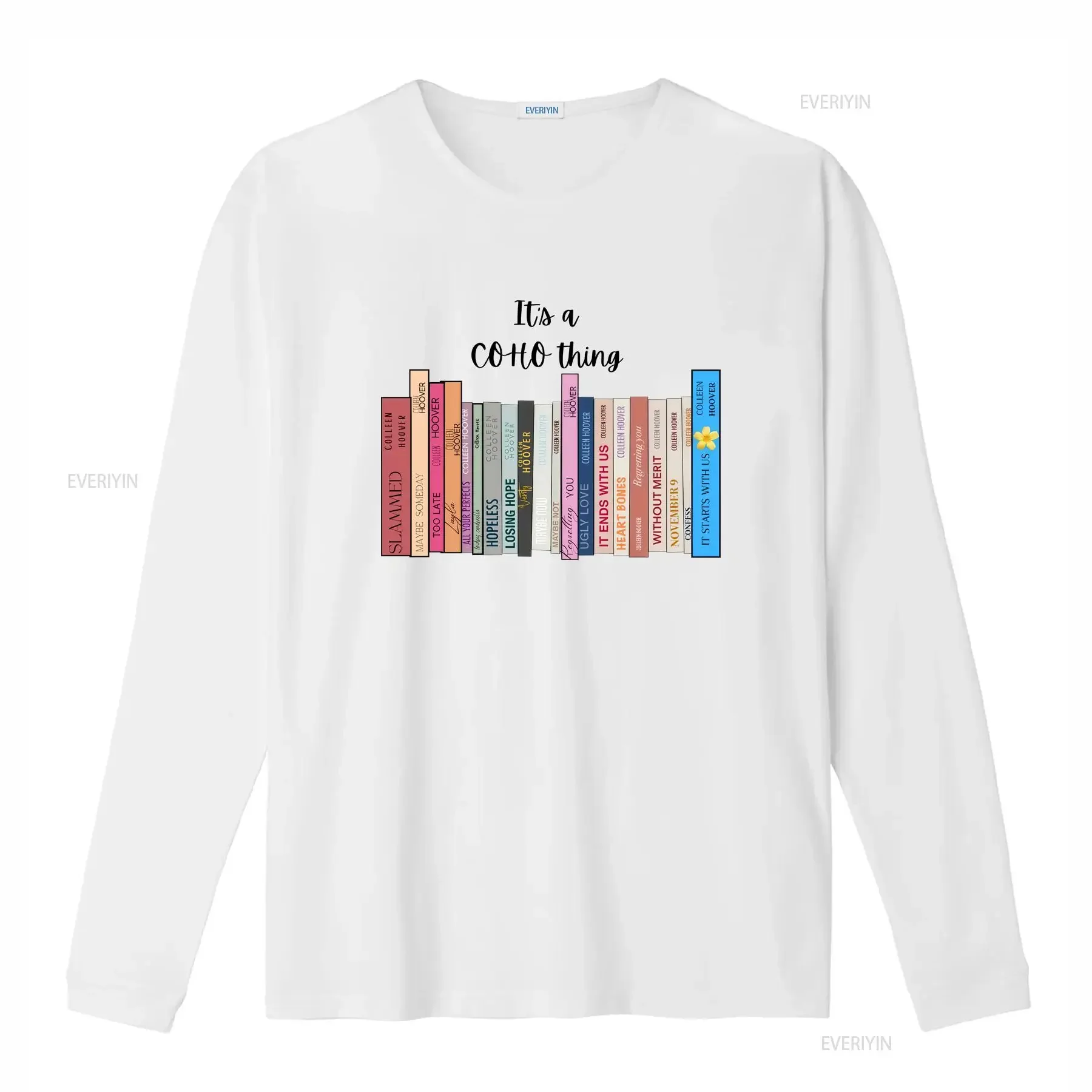 It's a COHO thing shirt Colleen Hoover T Books Design Bookstack for Her vintage Washed streetwear Breathable Slightly
