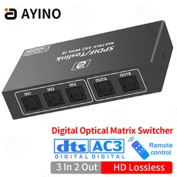 AYINO 3x2 Digital SPDIF Optical Audio Matrix Switcher With IR Remote Three Input Two Outputs Toslink Adapter 3 In 2 Out DTS AC3