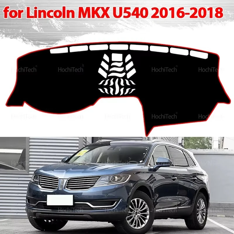 Para Lincoln MKX U540 2016 2017 2018 sin versión HUD cubierta para salpicadero de coche alfombrilla parasol almohadilla antideslizante accesorios interiores