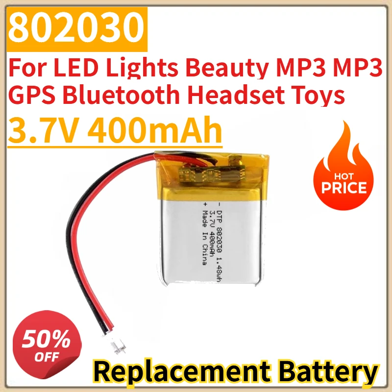 

High Quality New 802030 Replacement Battery 3.7V 400mAh for LED Lights Beauty MP3 MP3 GPS Bluetooth Headset Toys