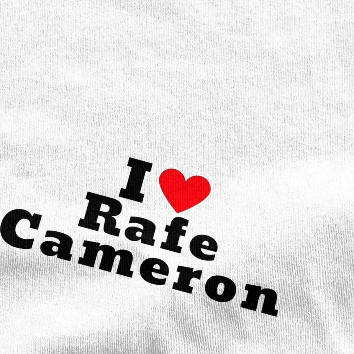 Men's I Love Rafe Cameron T-Shirts Cotton Tees Summer Funny Short-Sleeve T Shirt O Neck Fashion Pattern Tee Shirt Big Size