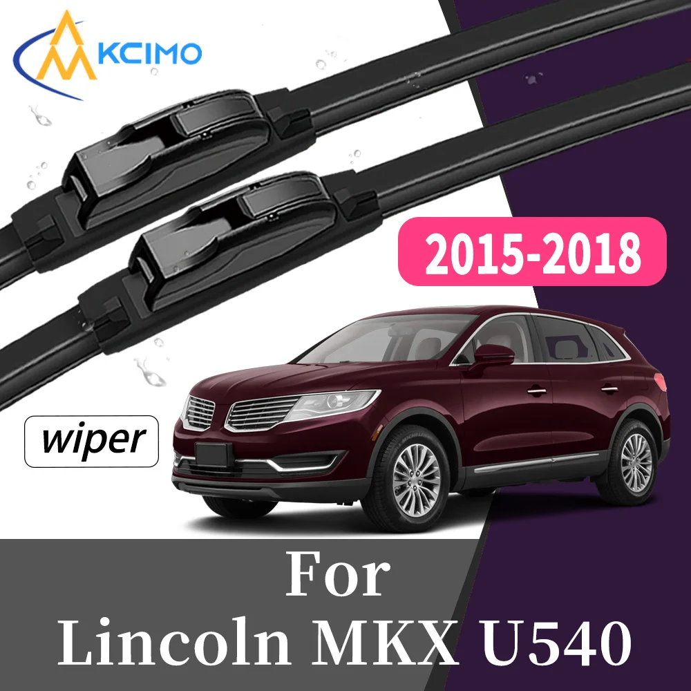 

All-Weather Wear-Resistant Front Windscreen Wiper Blades For Lincoln MKX U540 2015-2018 High Quality Windshield kit 2Pcs