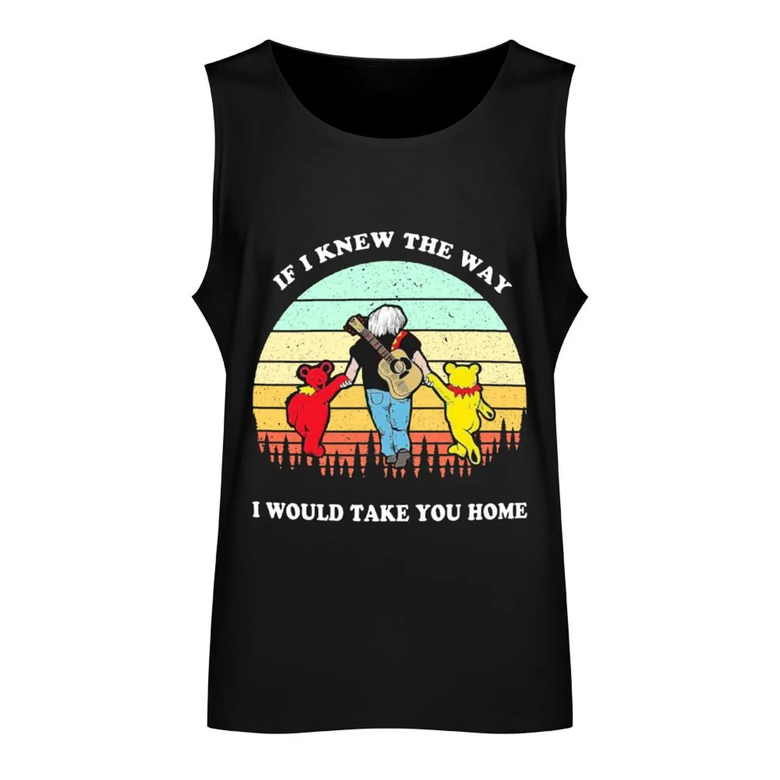 FunnyIf i Knew The way i would take you home Grateful-Bear Shirt, Hanmade, cotton, Tank Top t-shirts for men T-shirt man