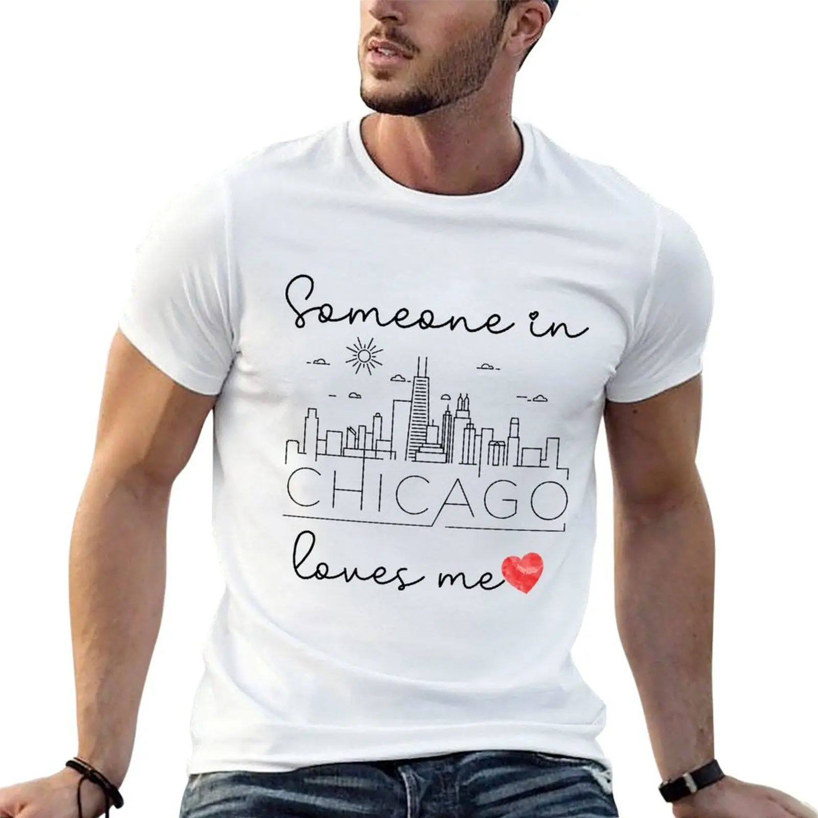 

Someone In Chicago Loves Me T-Shirt t shirts for man cotton t shirts for man graphic vintage t shirts cotton 100% T-shirt