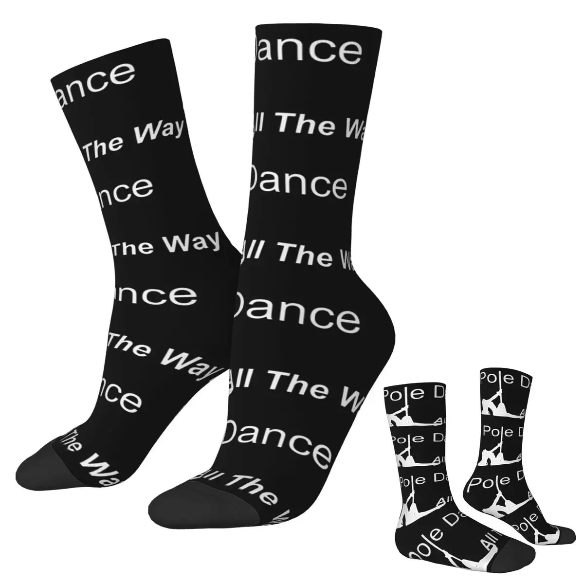 

Pole Dance All The Way Socks Harajuku High Quality Stockings All Season Long Socks Accessories for Unisex Birthday Present