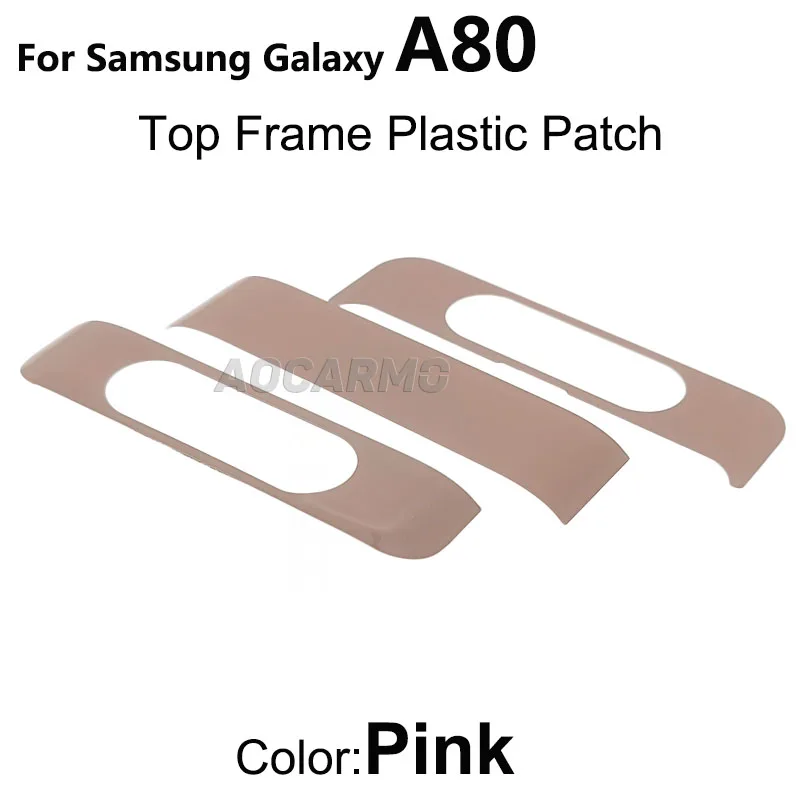 Aocarmo For Samsung Galaxy A80 805F Top Frame Plastic Patch Piece Cover With Adhesive Replacement Repair Parts