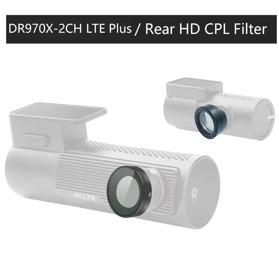 For BLACKVUE Dash Camera DR970X-2CH LTE Plus HD CPL filter Reduce Glare Reflect  / Rear Rear Cam CPL