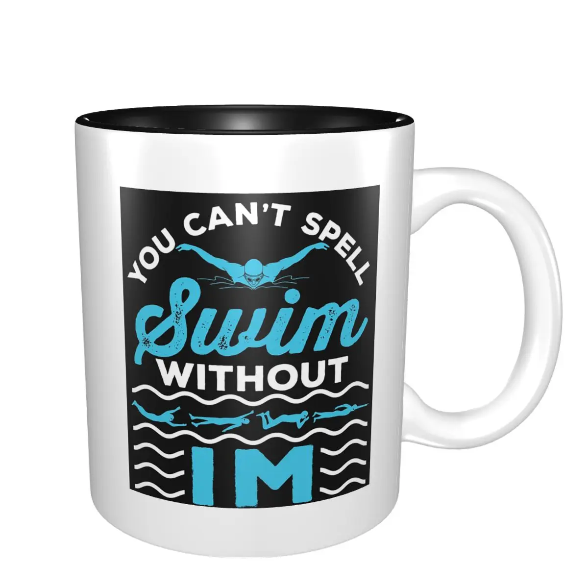 You Can't Spell Swim Without IM Mug Funny Ceramic Coffee Cups Tea Mugs Milk Cup Drinkware Gift for Friends