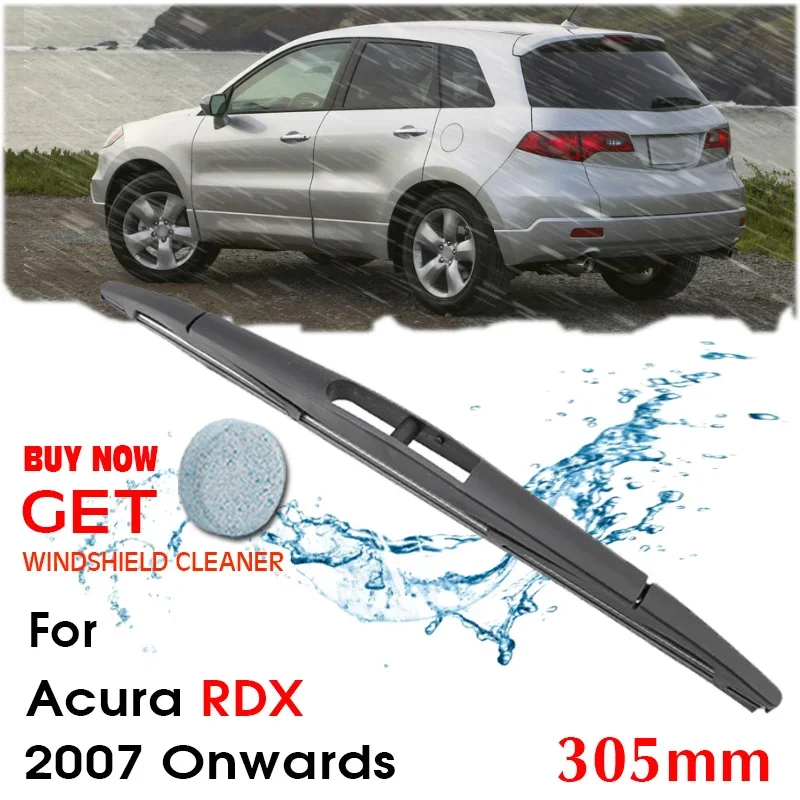 Car Wiper blade Rear Back Window Windscreen Windshield Wipers For Acura RDX Hatchback 305mm 2007 Onwards Auto Accessories