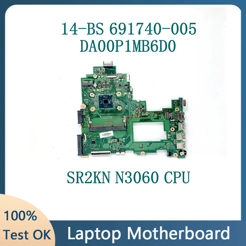 

691740-005 DA00P1MB6D0 With SR2KN N3060 CPU Mainboard For HP Pavilion 240 G6 246 G6 14-BS Laptop Motherboard 100% Full Tested OK