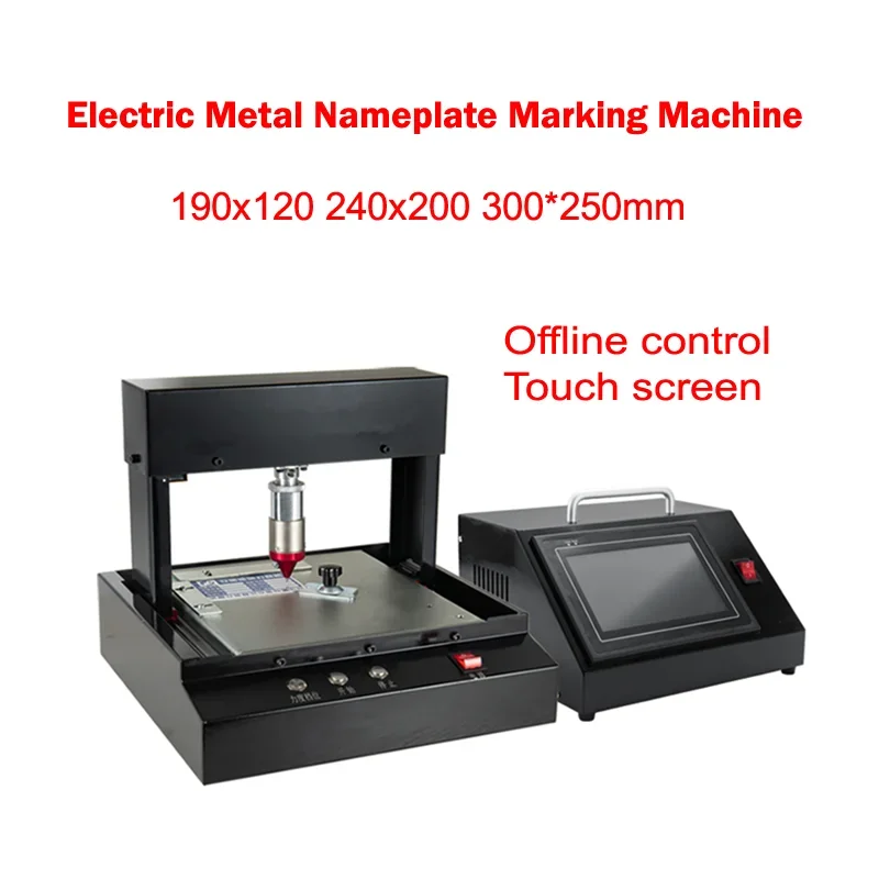 

Offline Control Electric Touch Screen Metal Nameplate Marking Machine 190x120 240*200 300*250MM