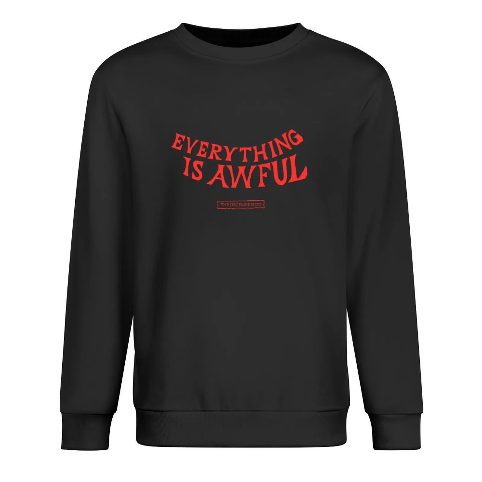 

EVERYTHING IS AWFUL Pullover aesthetic clothing male clothes autumn clothes autumn sweatshirts for men