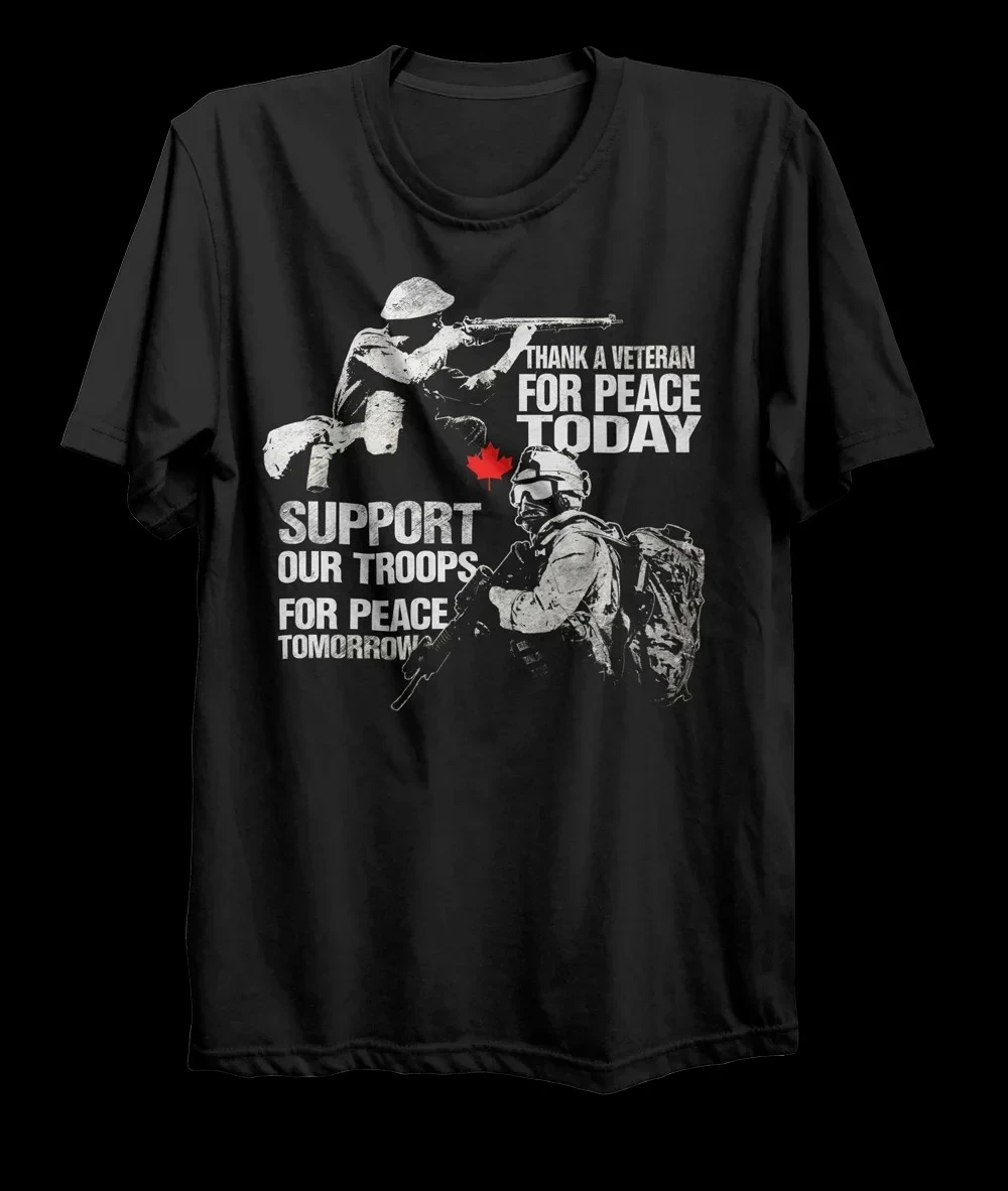 Thank A Veteran, Support Our Troops Canadian Military T-Shirt 100% Cotton O-Neck Short Sleeve Summer Casual Mens T-shirt
