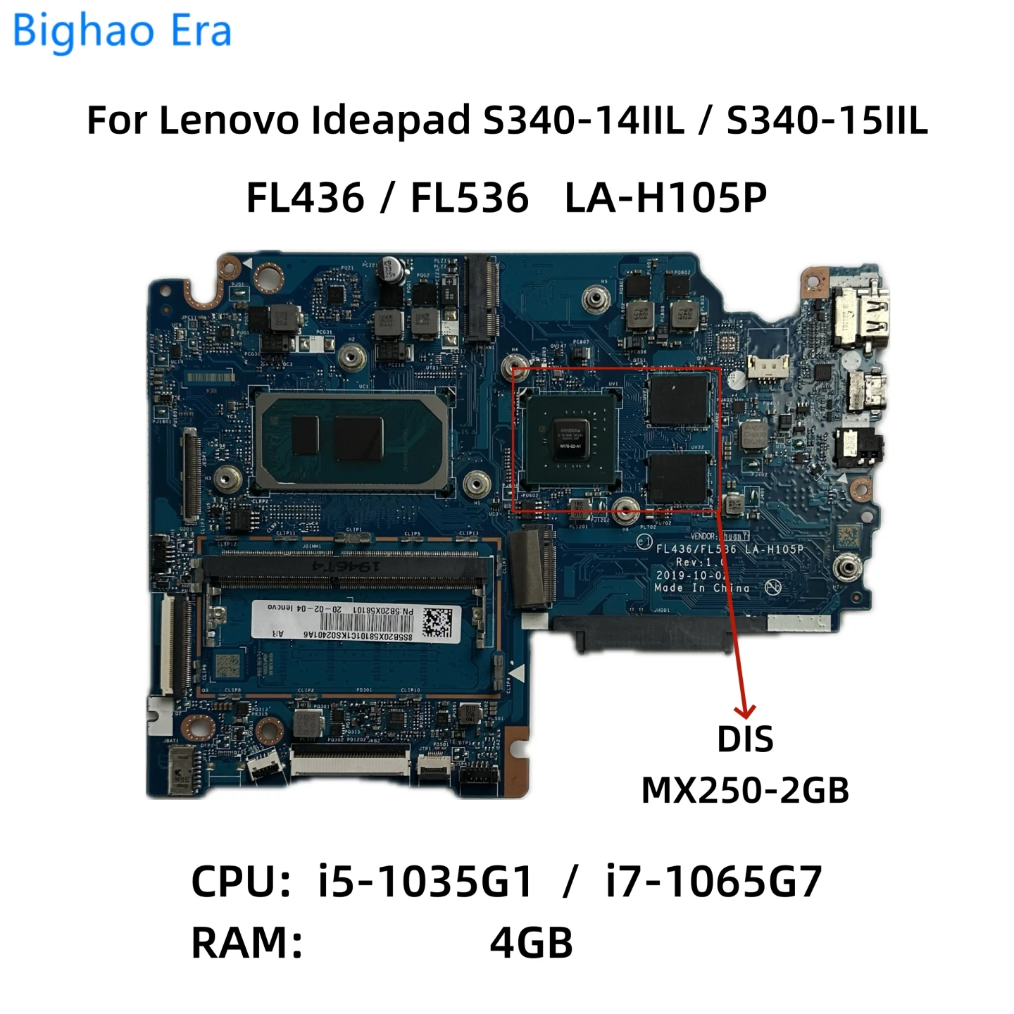 

LA-H105P For Lenovo Ideapad S340-14IIL S340-15IIL Laptop Motherboard With i5-1035G1 i7-1065G7 CPU 4GB-RAM MX250 2GB-GPU DIS DDR4