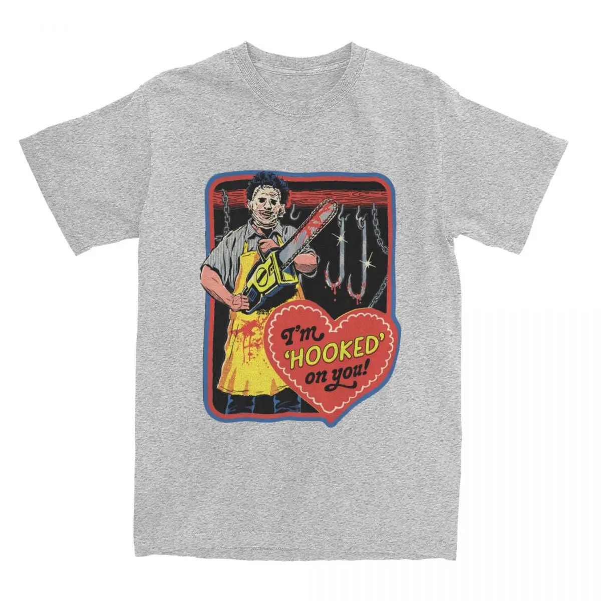 I'm Hooked on You Texas Chain Saw Massacre Men Women T Shirt Funny Horror Humor Tees T-Shirt Pure Cotton Classic Clothing