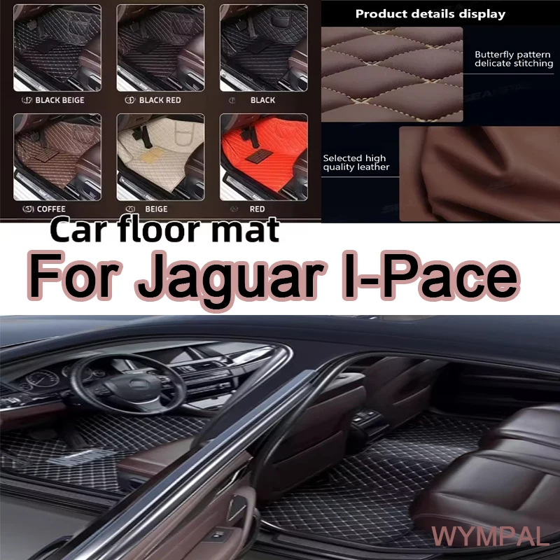 

Роскошные автомобильные коврики для Jaguar I-Pace IPACE I PACE 2018 ~ 2022 Кожаный коврик с защитой от грязи Cubre Pisos Para Autos Car
