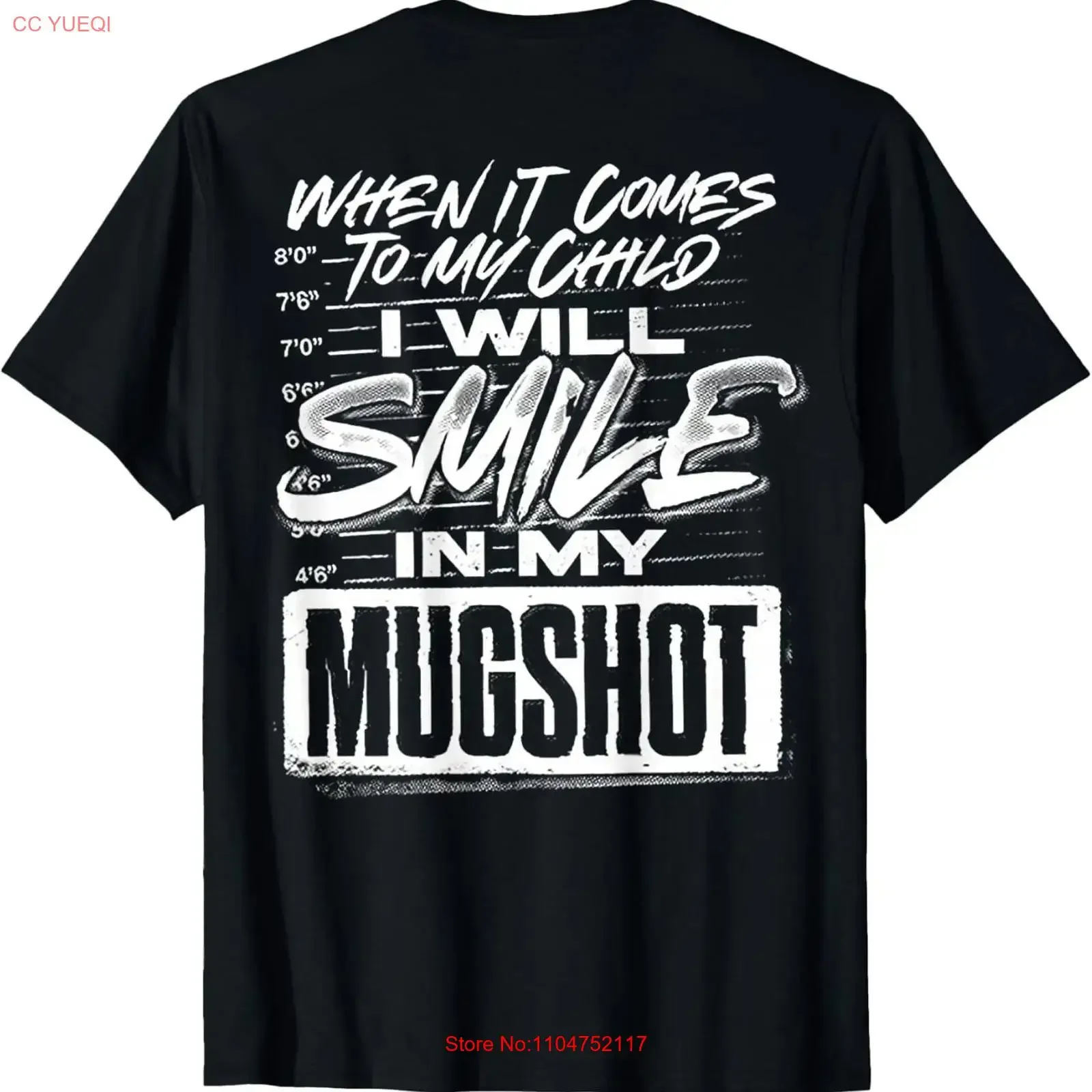 When It Comes to My Child I Will Smile in Mugshot Back T Shirt for Dad vintage Washed Unisex homme designer clothes Versatile
