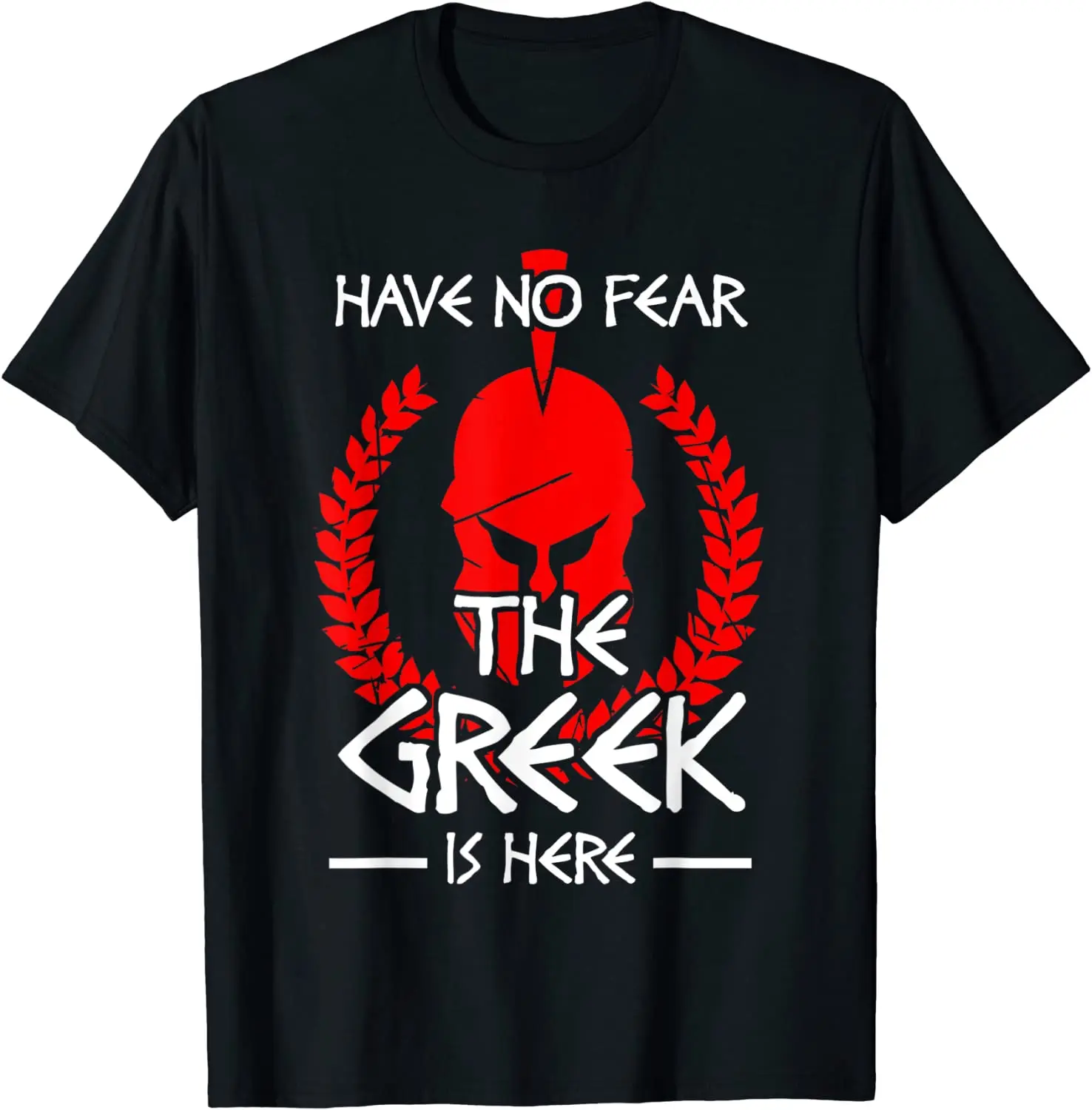 

The Greek Is Here Sparta Warrior Spartacus Spartan Gift T Shirt New 100% Cotton Short Sleeve O-Neck T-shirt Casual Mens Top