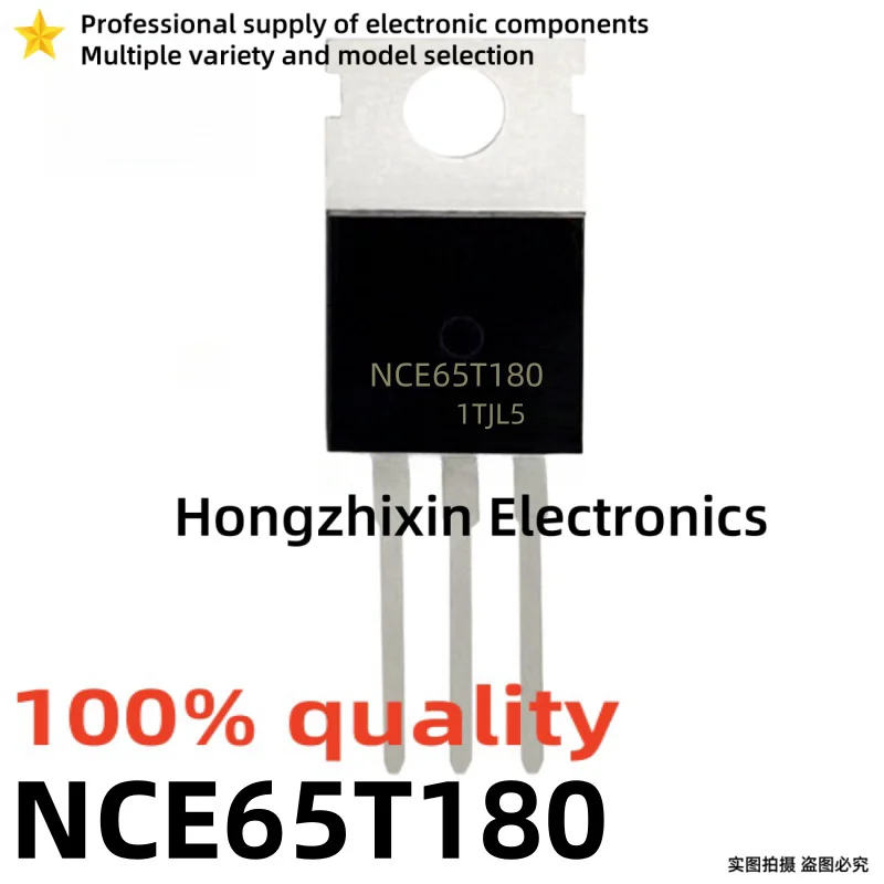 10PCS 100% quality NEW NCE65T180 E65T180 65T180 NCE01H13 E01H13 01H13 NCE7190 E7190 TO-220 MOSFET