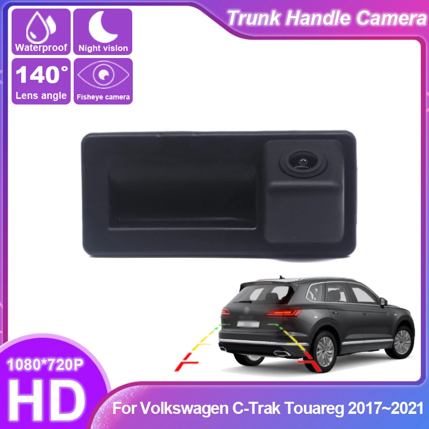 

Car Rear View Waterproof High quality Backup Camera For Volkswagen C-Trak Touareg 2017~2021 Reverse Parking Trunk Handle Camera