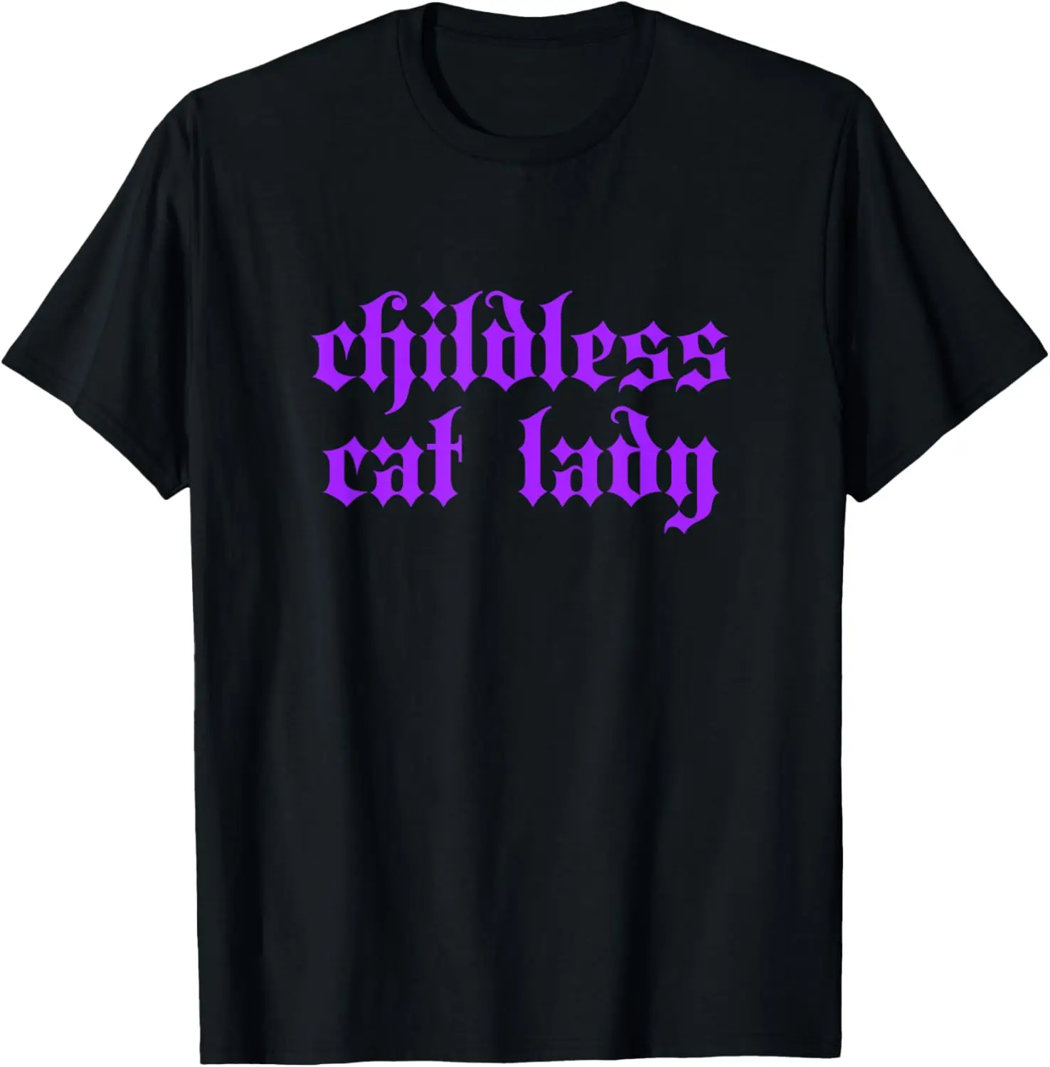 Childless Cat Lady 2024 Millennial Edgy Gothic T-Shirt