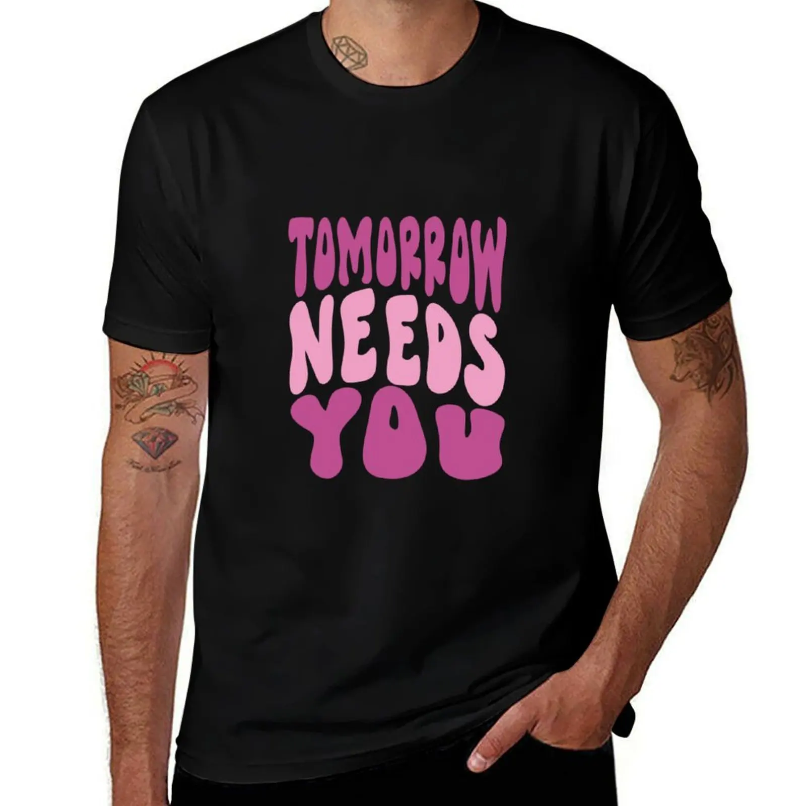 TOMORROW NEEDS YOU T-Shirt Modern Style Print T-Shirt