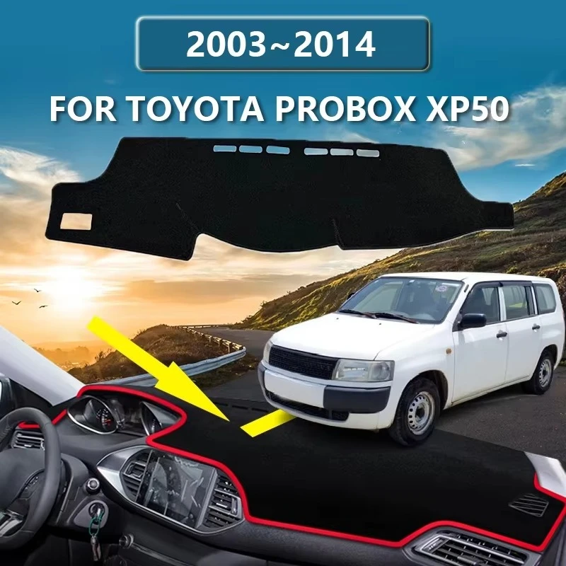 Dashboard Cover for Toyota Probox Van DX NCP51V XP50 Succeed 2003~2014 Car Dash Board Carpets Non-slip Mats Interior Accessories